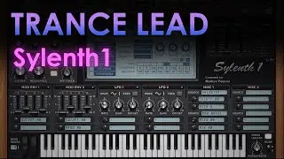 Trance Lead / Arp - Sylenth1 Tutorial