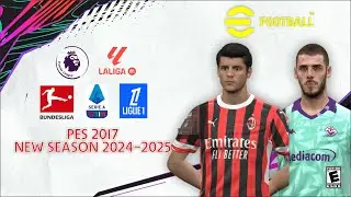 PES 2017 NEW SEASON 2024-2025 AIO UPDATE SUMMER TRANSFER | HANO MINI PATCH V7 | PES 2017 patch 2025