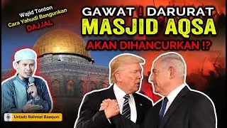 GAWAT!! Masjid Aqsa Akan Dihancurkan ❗ Ustadz Rahmat Baequni Terbaru 2020 🔴 #sketsazaman