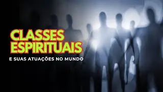 Spiritual Classes and Their Roles in the World