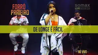 Forró Praieiro - De Longe É Fácil (Somax Live Session)