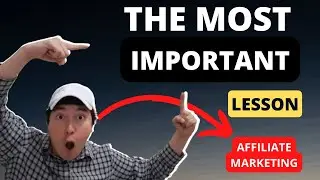 The most important affiliate marketing lesson