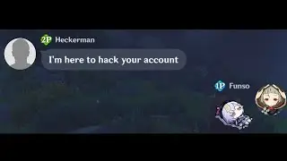 When you met a hacker in Genshin Impact