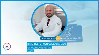 Cirujano General en León Gto | Dr. Ernesto Rodríguez Alvarado