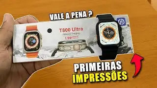 UNBOXING! SMARTWATCH T800 ULTRA É BOM ? VALE A PENA? - PRIMEIRAS IMPRESSÕES.