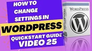 Wordpress tutorial for beginners Video 25- How to change Settings in WordPress Dashboard