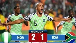 Nigeria vs South Africa 2-1 Highlights & All Goals