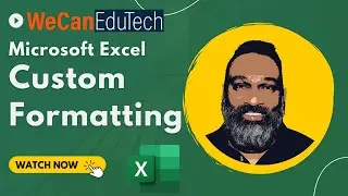 Intro to MS Excel Custom Formatting