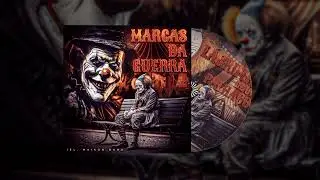 4 - Marcas da Guerra Ft.Maikon Bond