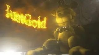 Just Gold Collab Part [FNaF SFM]