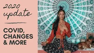 Life Update | Covid & Changes