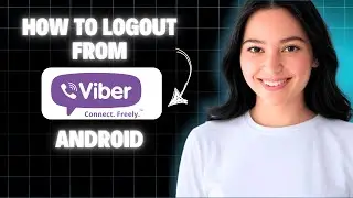 How To Logout From Viber Android 2025 (Step By Step)
