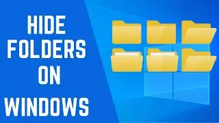 How To Hide Folders On Windows 10/11 PC