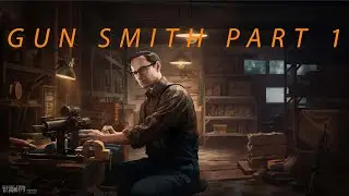 Escape From Tarkov Gun Smith Part 1