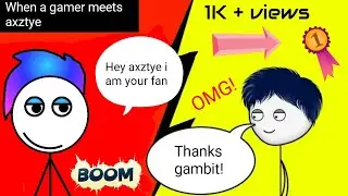 When a gamer visit Axztye