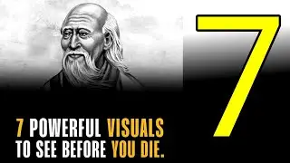 7 Powerful Visuals to See Before You Die