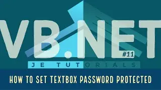 VB Net Tutorial #11  - How to Set TextBox Password Protected