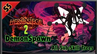 Season 5 DemonSpawn - Sub-Skill Tree(s) Showcase - Hero Siege 2