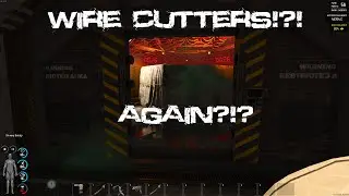 SCUM Game Wire Cutters AGAIN?!? Last Minute Dash for A2 Killbox! 