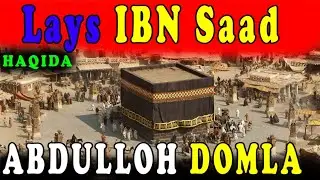 #7 LAYS IBN SAAD HAQIDA ABDULLOH DOMLA ULUG'LARNING SIRLARI/AБДУЛЛОҲ ДОМЛA УЛУҒЛAРНИНГ СИРЛAРИ