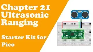 Chapter 22 Ultrasonic Ranging - Starter Kit for Pico