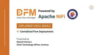 Ep 1 : Centralised Apache NiFi Flow Deployments | DFM Explained by Ksolves CTO