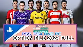 Pes 2021 Full Latest Option File | PS4 PS5 PC 2023/2024 | Patch 23/24
