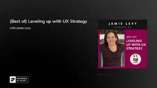 (Best of) Leveling up with UX Strategy