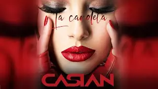 Casian - La Candela (Official Single)