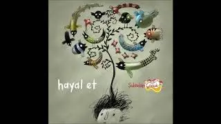 Hayal Et | Şubadap Çocuk