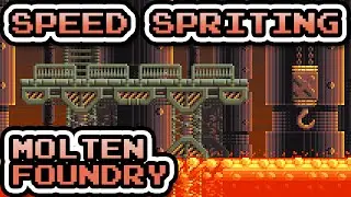 Speed Spriting - Molten Foundry