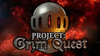 PROJECT: Grim Quest
