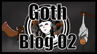 GothGF Dev Blog 2