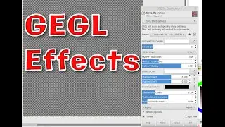 GIMP 2.10.32: Tuto 312 ( GEGL Effects )