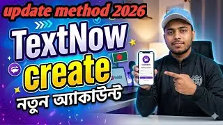 Textnow Account Create 2026 | Textnow Update New Trick | Unlimited Text Now Private Working Method  