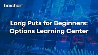 Long Puts for Beginners - Options Learning Center