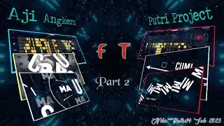 Lirik Maker•| Coba Coba|| Putri Project Feat Aji Angkers. Part 2 