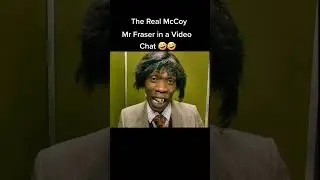 The Real McCoy  Mr Fraser in a Video Chat     #therealmccoy