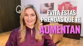 EVITA ESTAS PRENDAS QUE TE AUMENTAN por Rossy Garbbez - Consultora de Imagen
