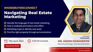HomeBuyersConnect: Navigating Real Estate Marketing With Mr. Ashish Dasharathi