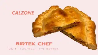 CALZONE - BIRTEK CHEF