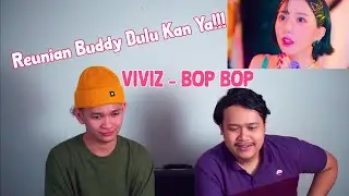 VIVIZ - BOP BOP MV REACTION | KANGEN SUMPAH!!!