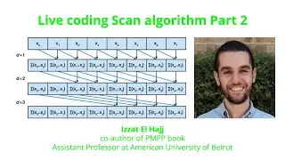 Lecture 21: Scan Algorithm Part 2