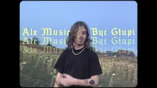 sikor x Pensive Jacob - Ale Musiałem Być Głupi (Video)
