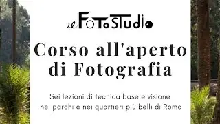 Corso di fotografia all'aperto: presentazione