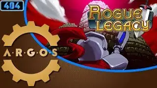 The Tournament of the Descendants - Rogue Legacy - A.R.G.O.S. Episode 43