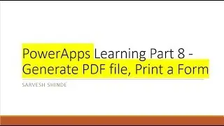 Generate PDF file and Print Form in PowerApps | Print form | PDF File | PowerApps | Power Automate