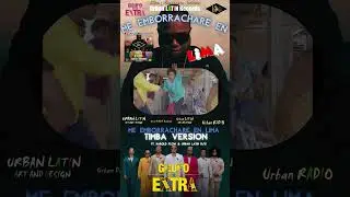 Grupo Extra x LOS 4 - Me emborrachare en Lima (TIMBA Version)