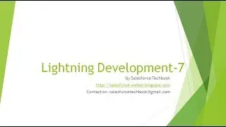 Lightning Development -7 (Events (Application & Component), Lightning Component in Visualforce Page)