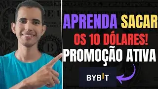 Bybit COMO SACAR OS  10 DÓLARES! PROMOÇÃO ATIVA CORRE